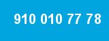 910 010 77 78
